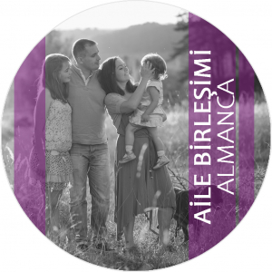 ALMANCA AİLE BİRLEŞİMİ